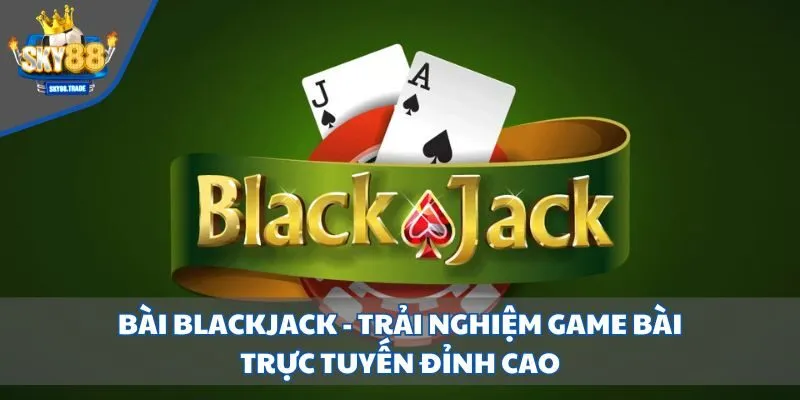 Bài black jack