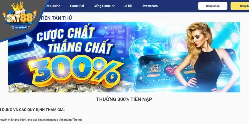 Nhận ưu đãi 300%