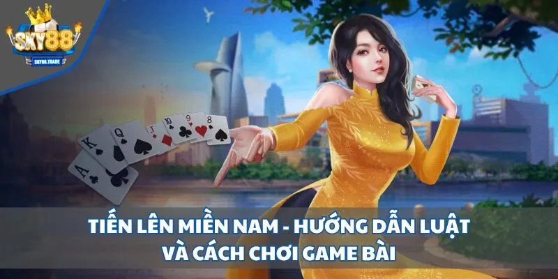 Tiến Lên Miền Nam